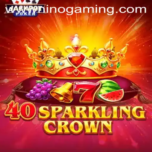 Exploring the Thrill of 40SparklingCrown: A NINOGAMING Creation