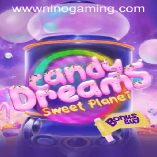 Discover the Sweet World of CandyDreamsSweetPlanet by NINOGAMING