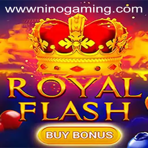 Discover the Thrills of RoyalFlashBuyBonus by NINOGAMING